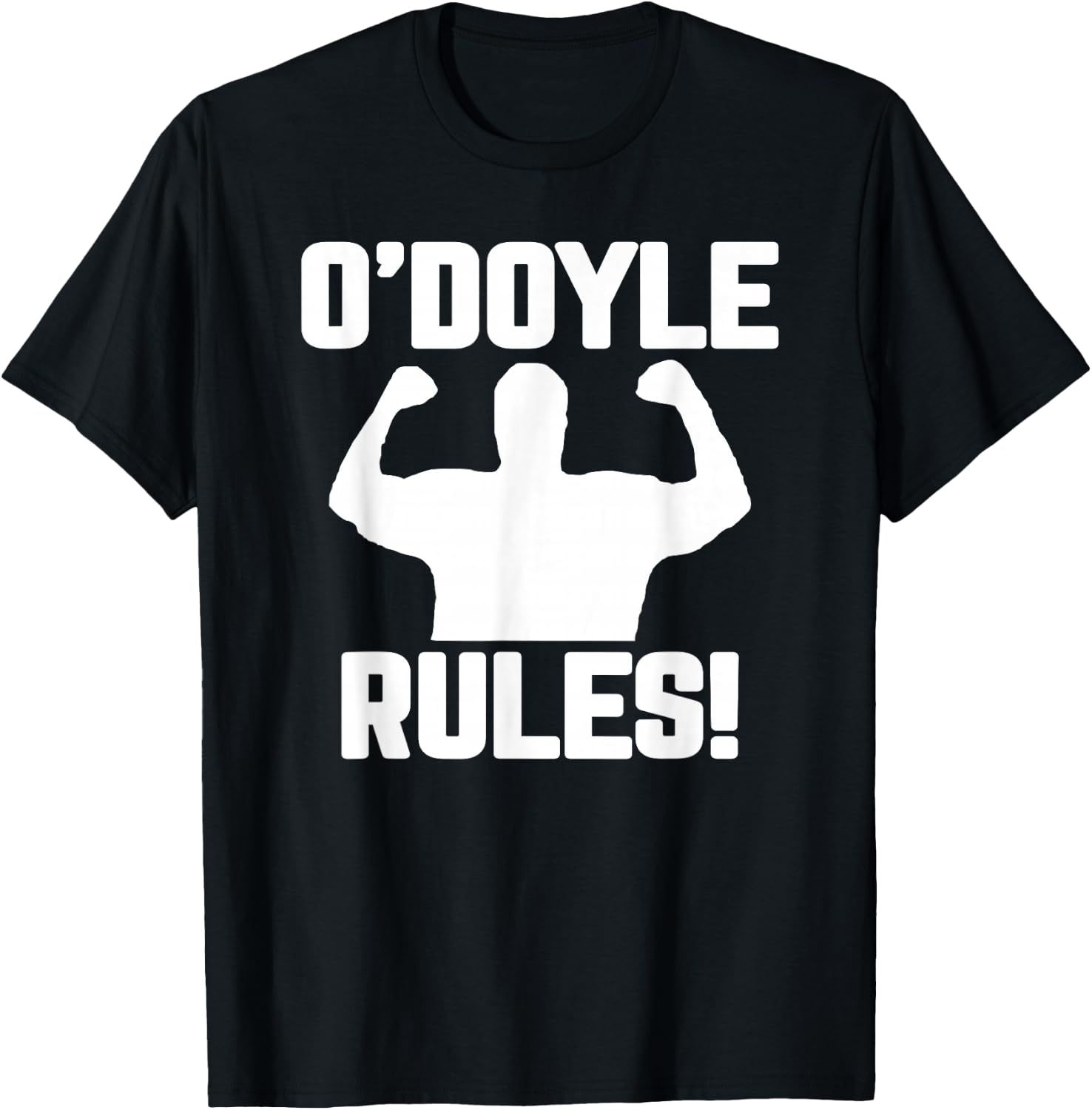 O'Doyle Rules Graphic & Gifts funny quote , Black T-Shirt - T-Shirt | Black