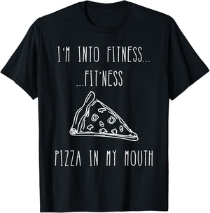 Funny Food Shirt-I'm Into Fitness Fit'ness Pizza In My Mouth T-Shirt - T-Shirt | Black