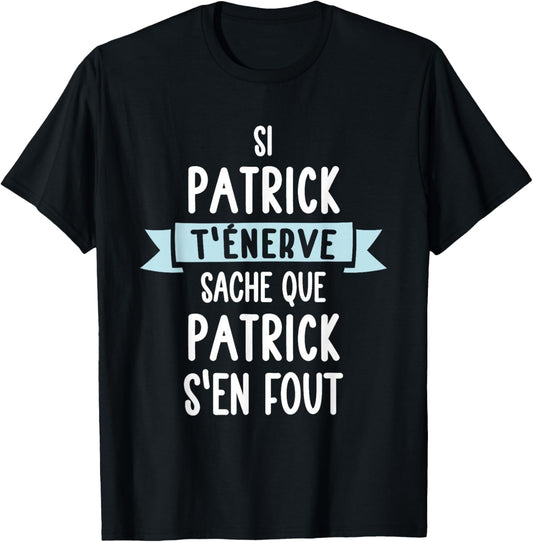Gift Man Humour Name Personalized Patrick , Black, S T-Shirt - T-Shirt | Black