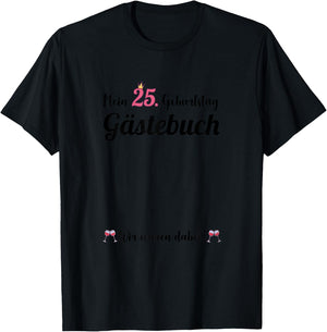 Ladies 25th Birthday 25 Years Party Guest Book Women , White, s T-Shirt - T-Shirt | Black