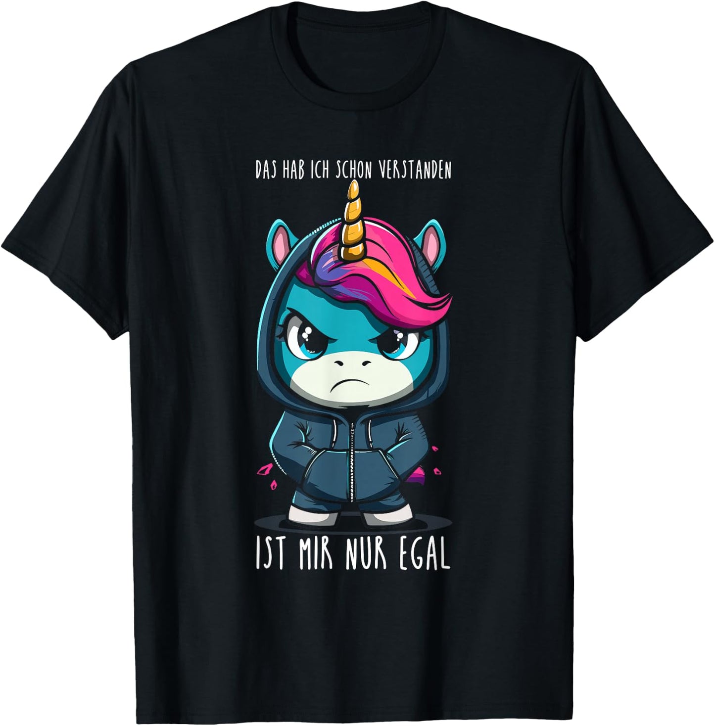 Ich Habe das Schon verstanden, ist Mir nur egal! - Einhorn T-Shirt - T-Shirt | Black