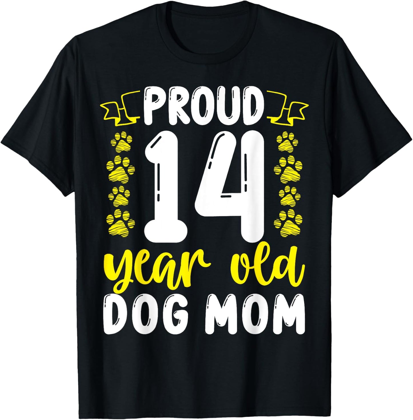 14 Birthday Dog Mother Pet Lover Proud 14 Year Old Dog Mom T-Shirt - T-Shirt | Black