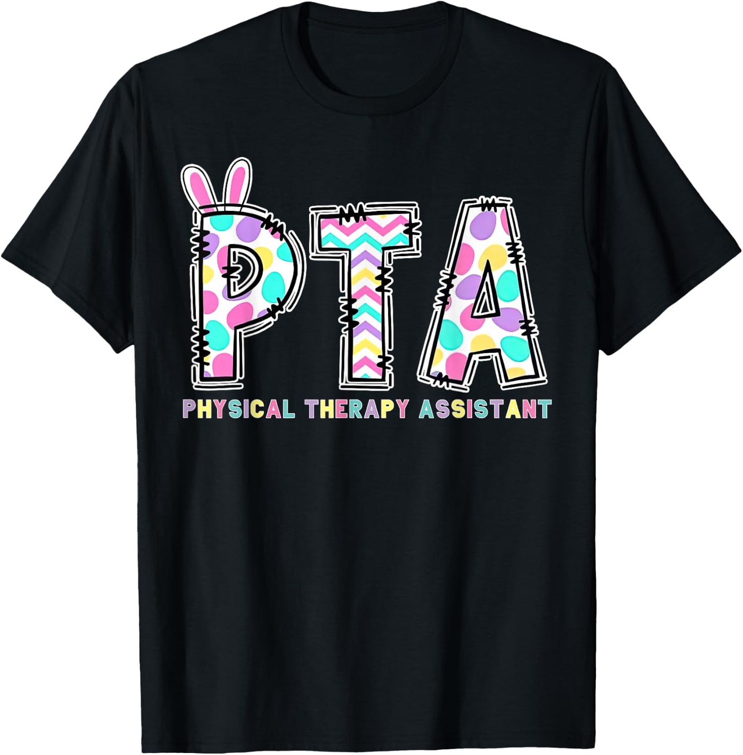 PTA Physical Therapy Assistant Bunny Easter PT Therapist T-Shirt - T-Shirt | Black