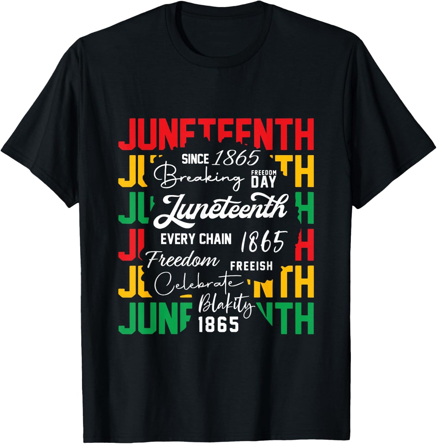 Breaking Every Chain Since 1865 Women Men Juneteenth Freedom T-Shirt - T-Shirt | Black