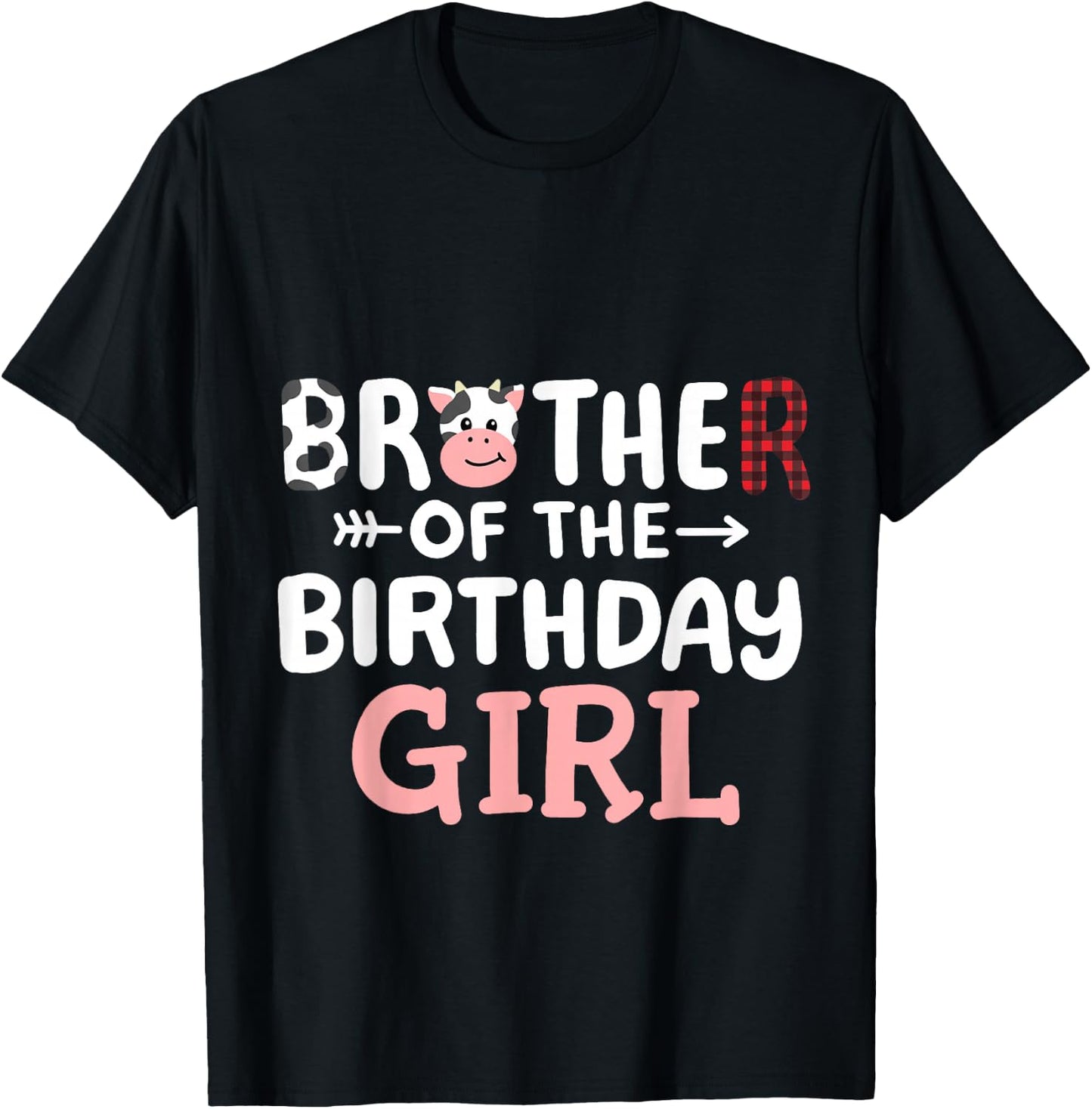 Brother of the Birthday Girl Cow Farm Party Matching Family T-Shirt - T-Shirt | Black