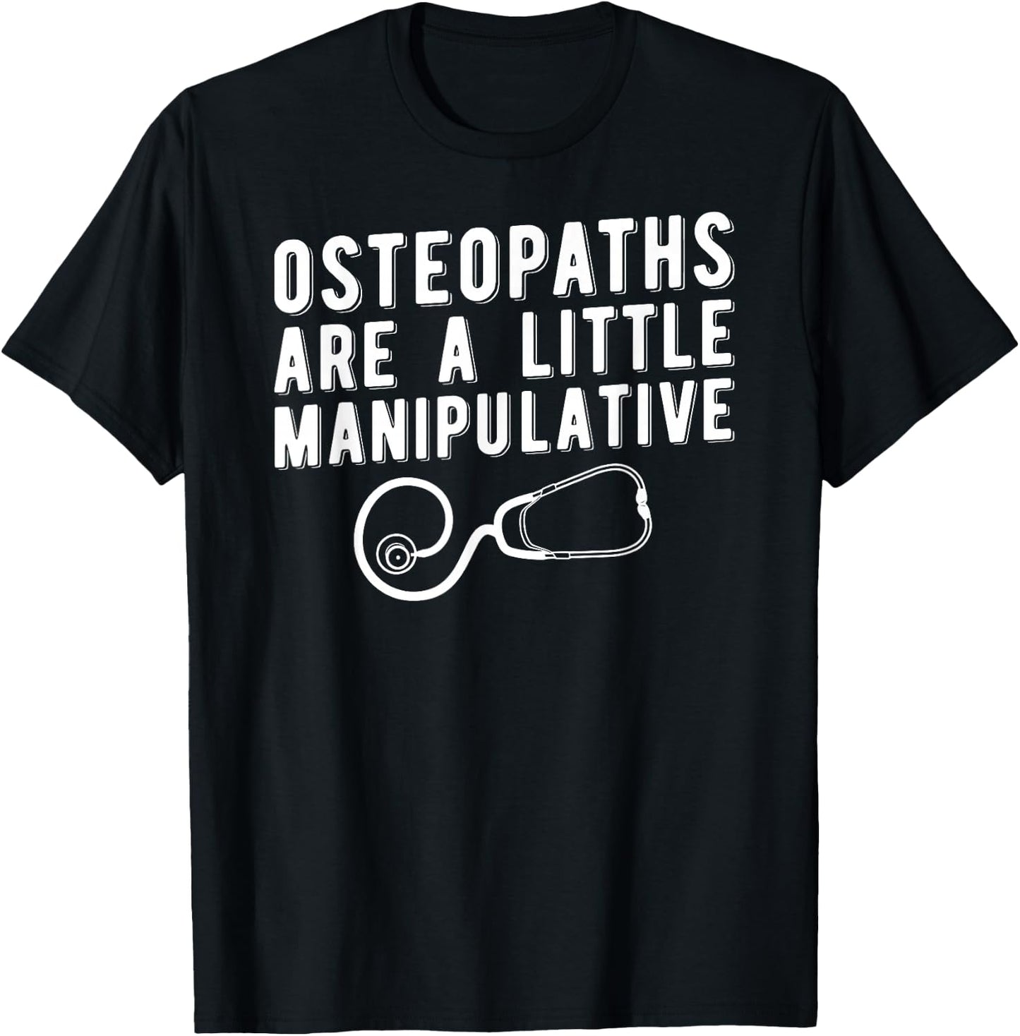 Funny Osteopath Shirt, Osteopathic Physician Gift T-Shirt - T-Shirt | Black