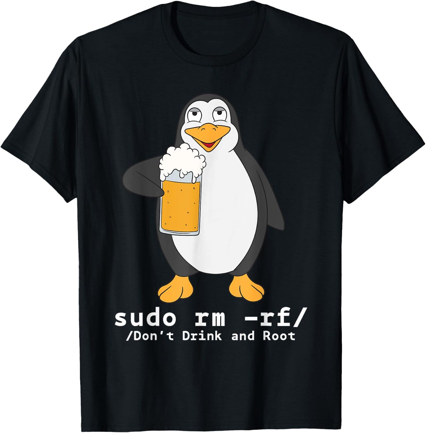 Tux Linux Penguin Sudo Rm Rf | Computer Freak Beer Hacker T-Shirt - T-Shirt | Black
