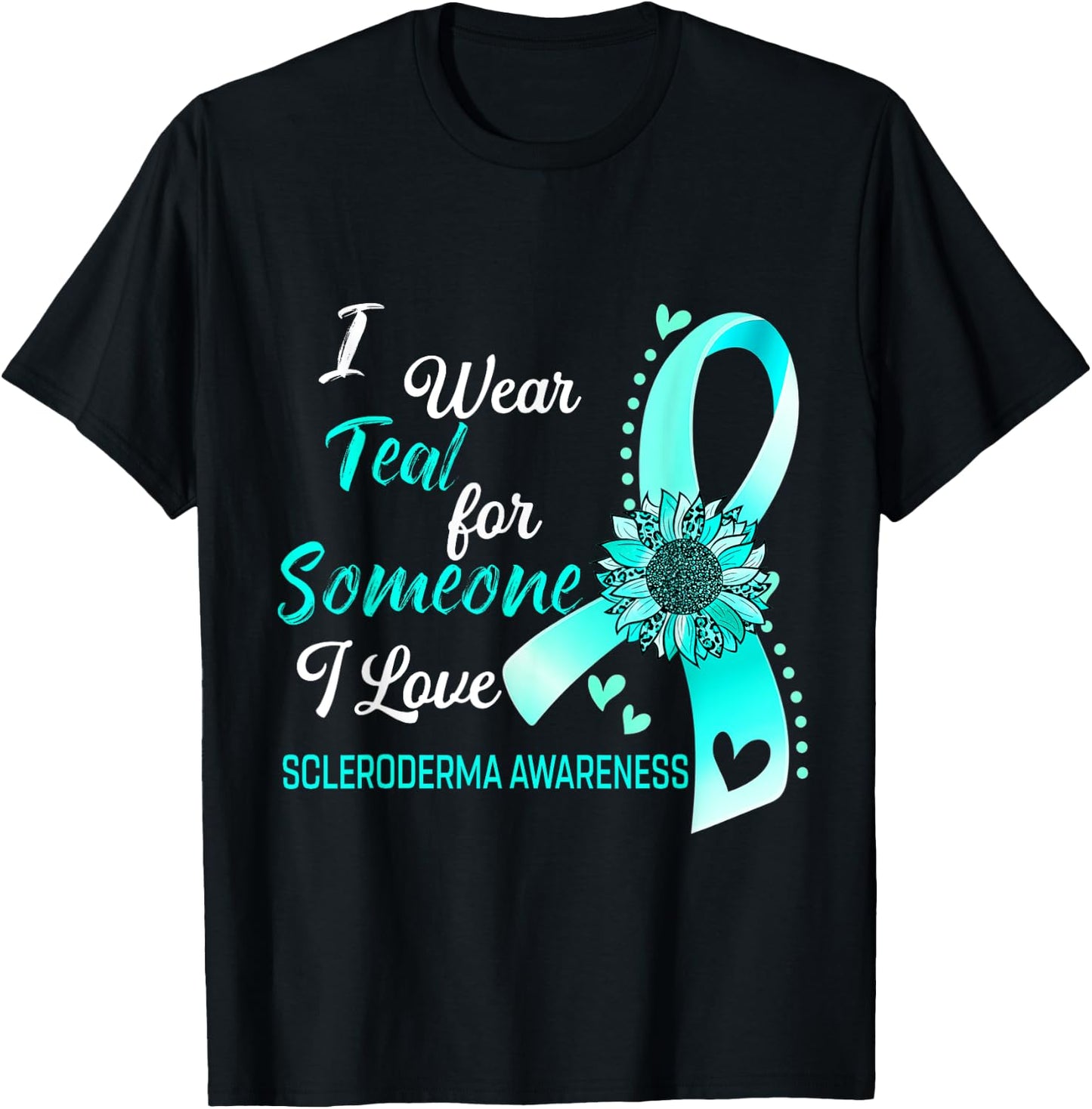 Scleroderma Awareness I Wear Teal Sunflower Ribbon T-Shirt - T-Shirt | Black