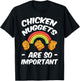 Chicken Nugget Fans Nug Eaters Fast Food Lovers Foodie T-Shirt - T-Shirt | Black