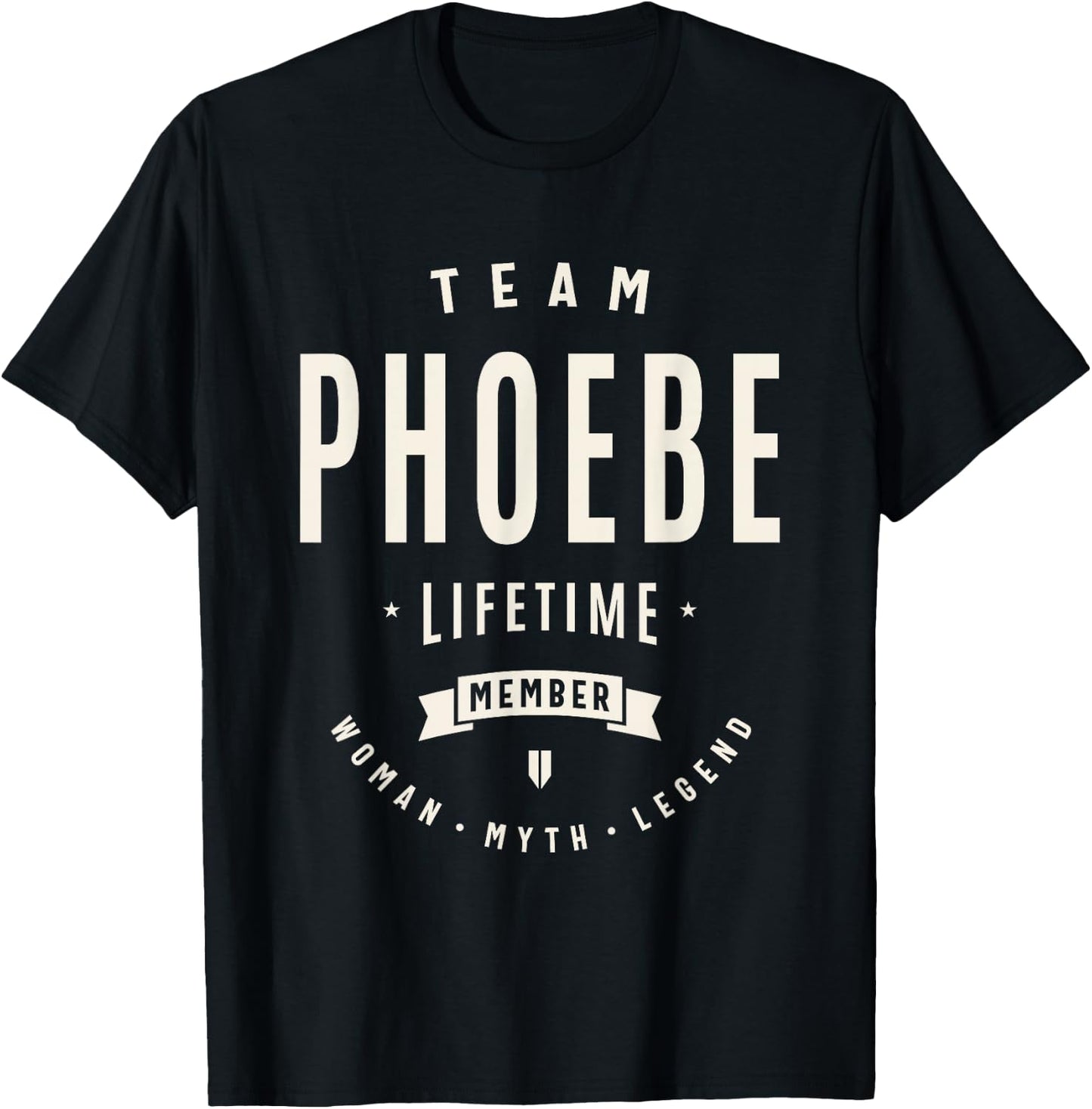 Team Phoebe Lifetime Member Funny Name Phoebe T-Shirt - T-Shirt | Black