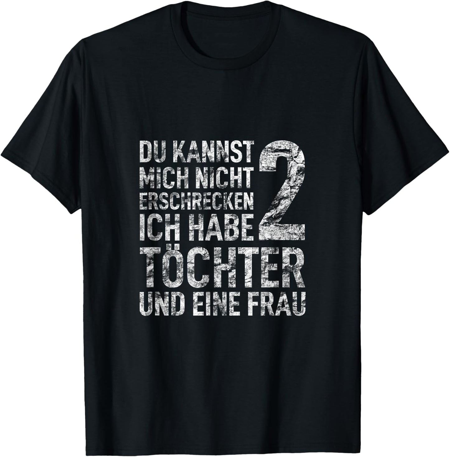 Vatertag Papa Dad Männertag Ich Habe 2 Töchter & Eine Frau T-Shirt - T-Shirt | Black