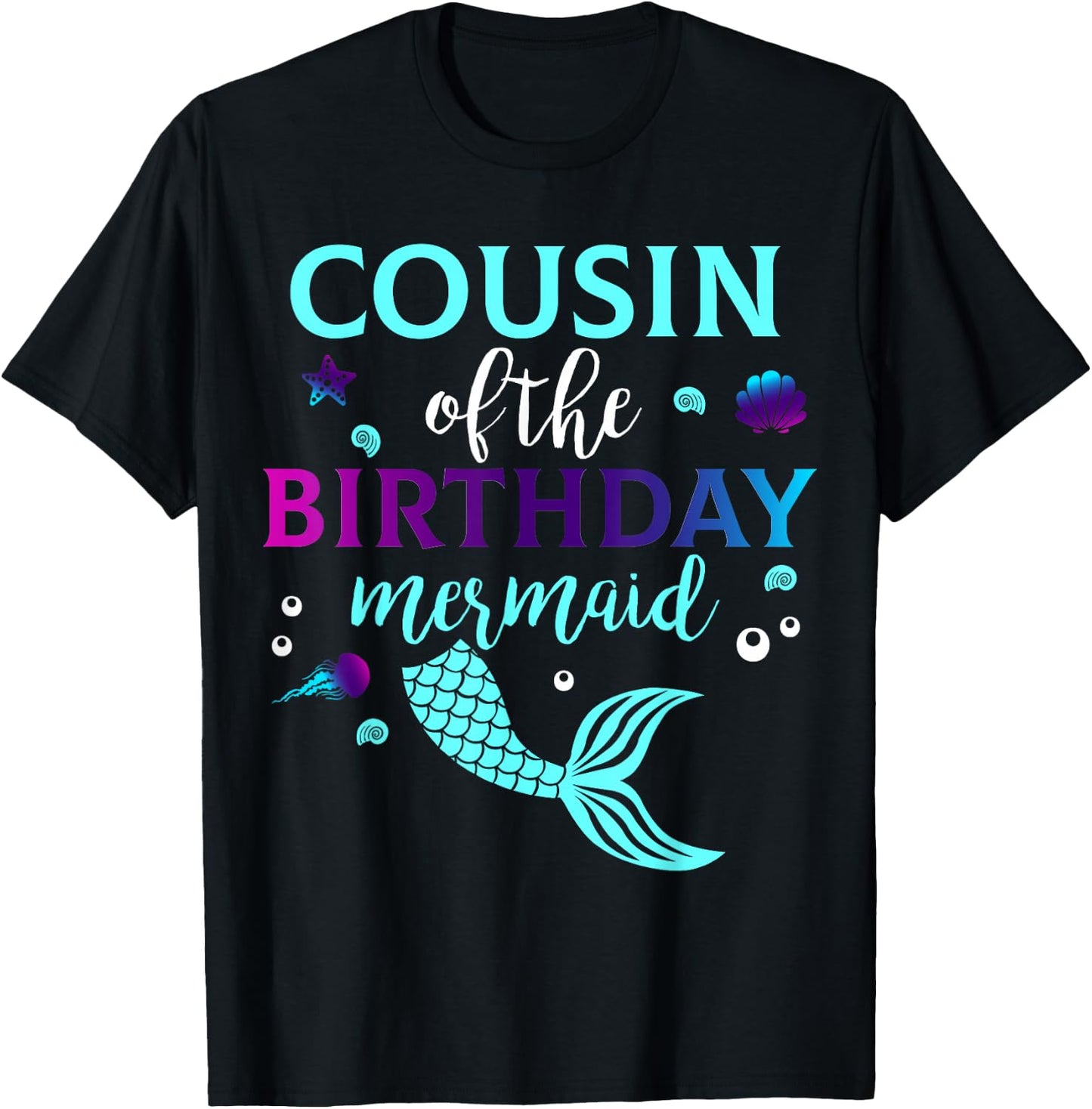 Cousin of the Birthday Mermaid B-Day Girls Family Matching T-Shirt - T-Shirt | Black