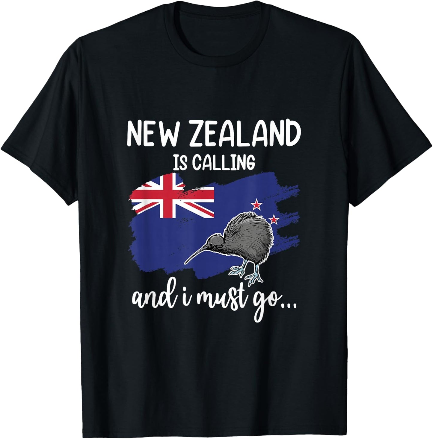 New Zealand Flag New Zealand Is Calling & I Must Go Kiwi , black, s T-Shirt - T-Shirt | Black