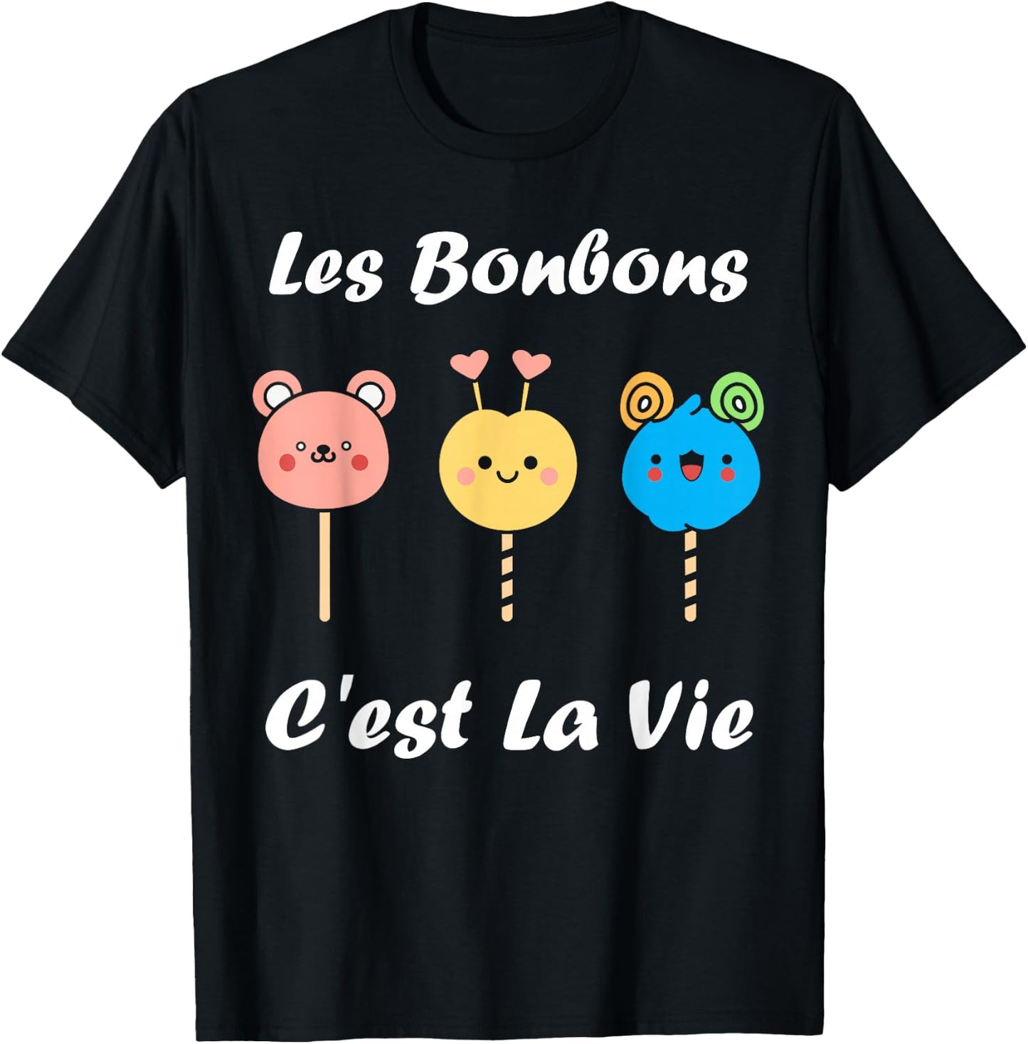 Les bonbons c'est la vie quote humour candy , Black, S T-Shirt - T-Shirt | Black