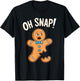 Oh Snap Gingerbread Man Shirt Adult Kids Men Women Costume T-Shirt - T-Shirt | Black