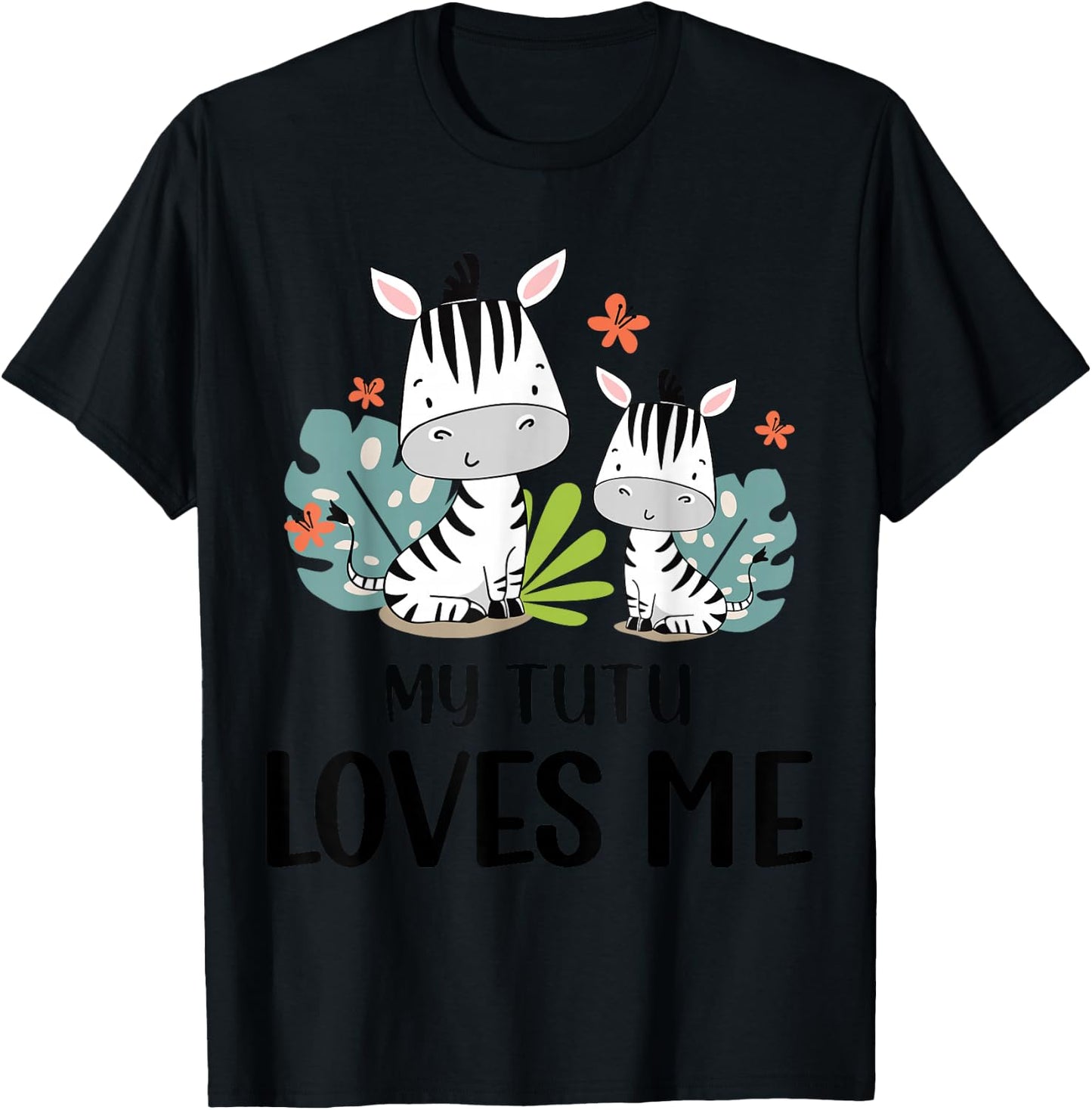 Gift Grandson or Granddaughter | Zebra My Tutu Loves Me T-Shirt - T-Shirt | Black