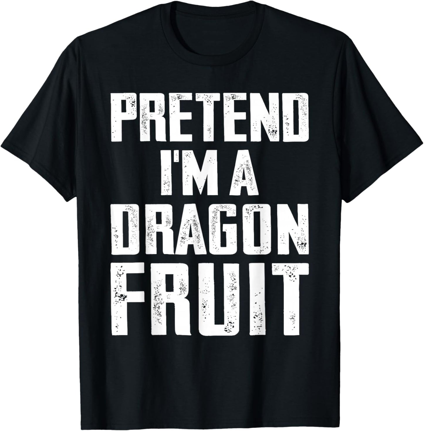 Pretend I'm A Dragon Fruit Costume Dragon Fruit Halloween T-Shirt - T-Shirt | Black