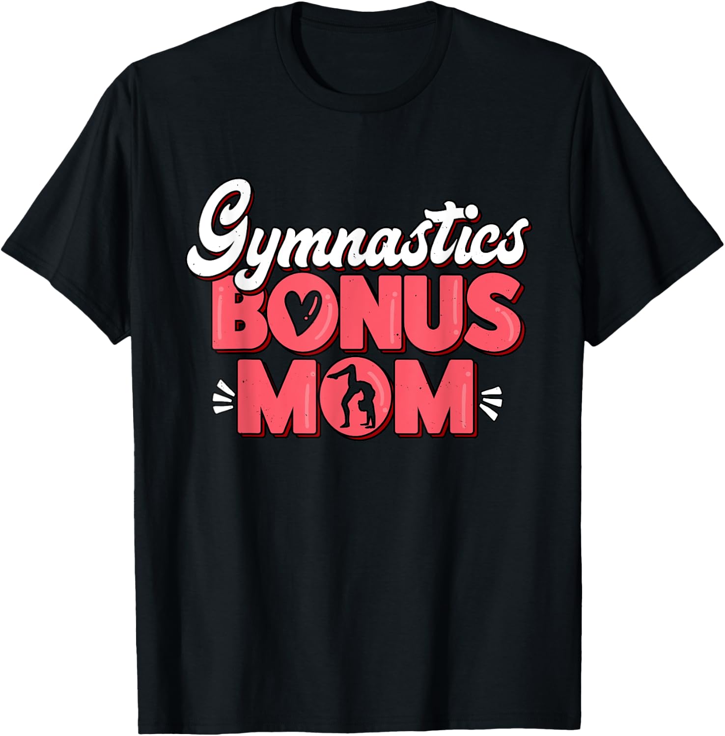 Gymnastics Bonus Mom Gymnast Athletes Stepmom Fan T-Shirt - T-Shirt | Black