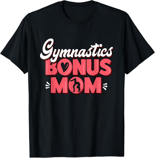 Gymnastics Bonus Mom Gymnast Athletes Stepmom Fan T-Shirt - T-Shirt | Black