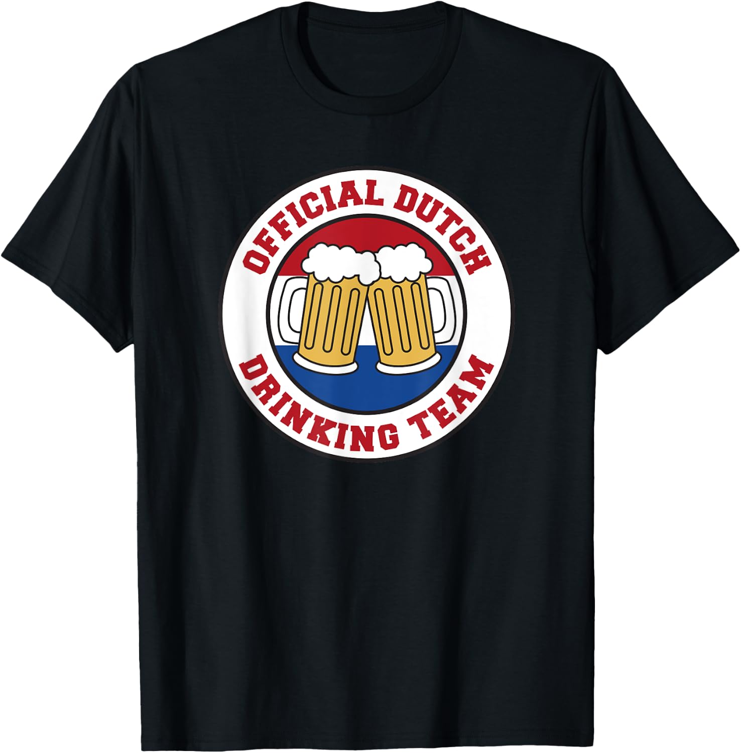 Official Dutch Drinking Team Flag Of The Netherlands Beer T-Shirt - T-Shirt | Black