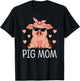 Pig Mom Mothers Day Pig Lovers Women Pig Stuff Funny Farmer T-Shirt - T-Shirt | Black