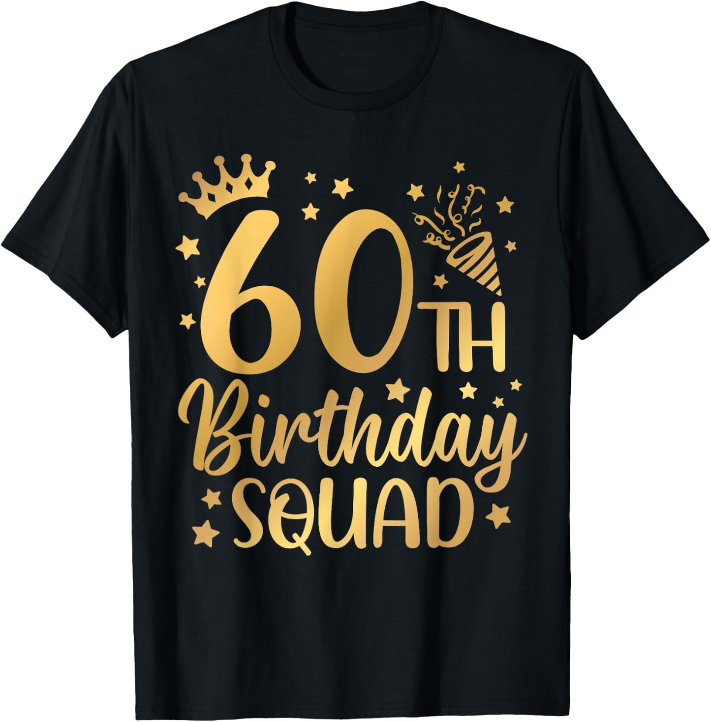 60th Birthday Squad 60 Years Old Birthday Party Group Women T-Shirt - T-Shirt | Black