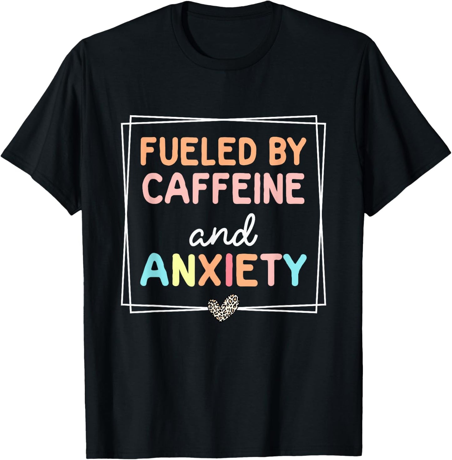 Fueled By Caffeine And Anxiety Leopard Retro Coffee Lover T-Shirt - T-Shirt | Black