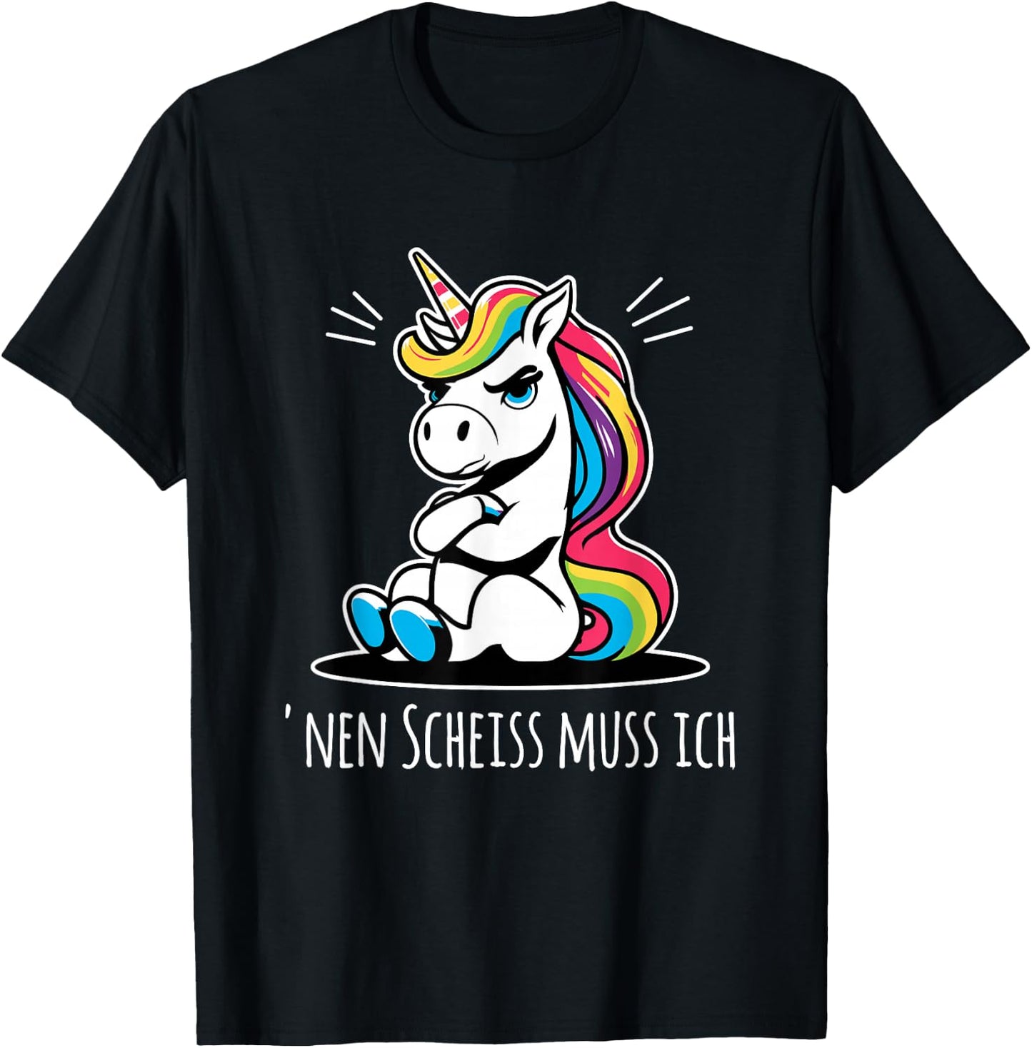Funny Unicorn with Cheeky Saying 'nen Scheiss muss ich , black T-Shirt - T-Shirt | Black