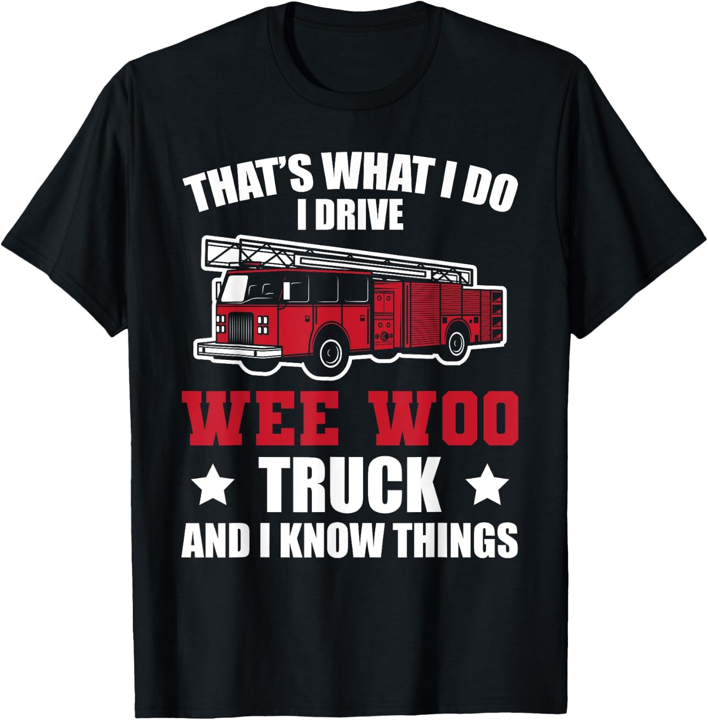 Fire Truck Fireman Wee Woo Fire Truck T-Shirt - T-Shirt | Black