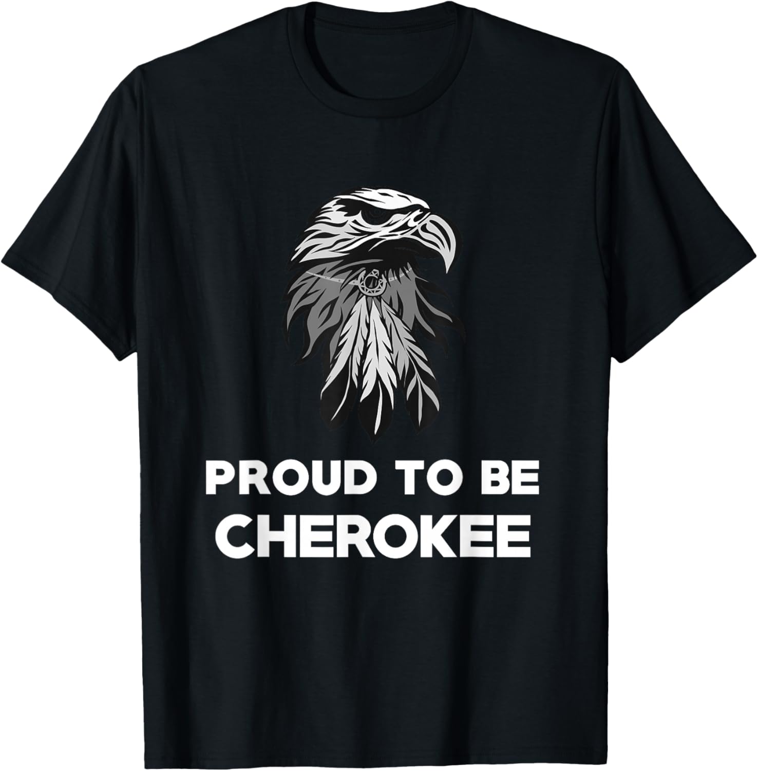 Proud To Be Cherokee - Native American Pride T Shirt T-Shirt - T-Shirt | Black