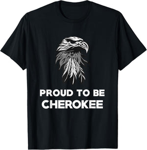Proud To Be Cherokee - Native American Pride T Shirt T-Shirt - T-Shirt | Black