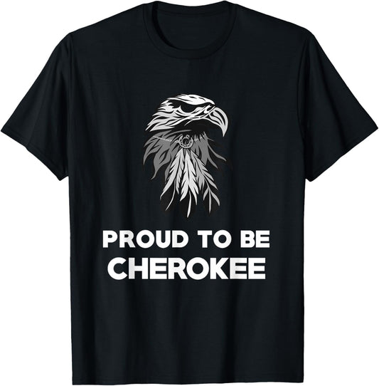 Proud To Be Cherokee - Native American Pride T Shirt T-Shirt - T-Shirt | Black