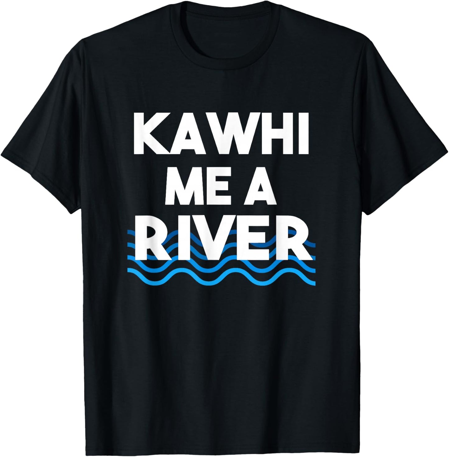 Kawhi Me a River Funny Cry Me a River T-Shirt - T-Shirt | Black