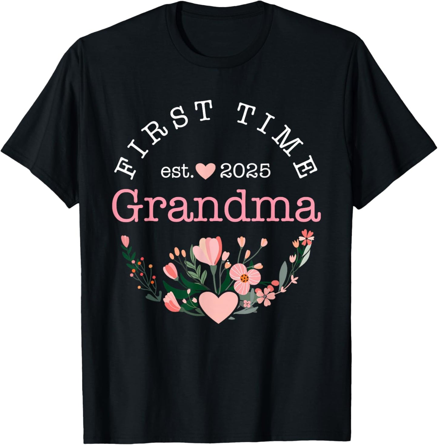 First time Grandma est. 2025 for New Grandmother T-Shirt - T-Shirt | Black