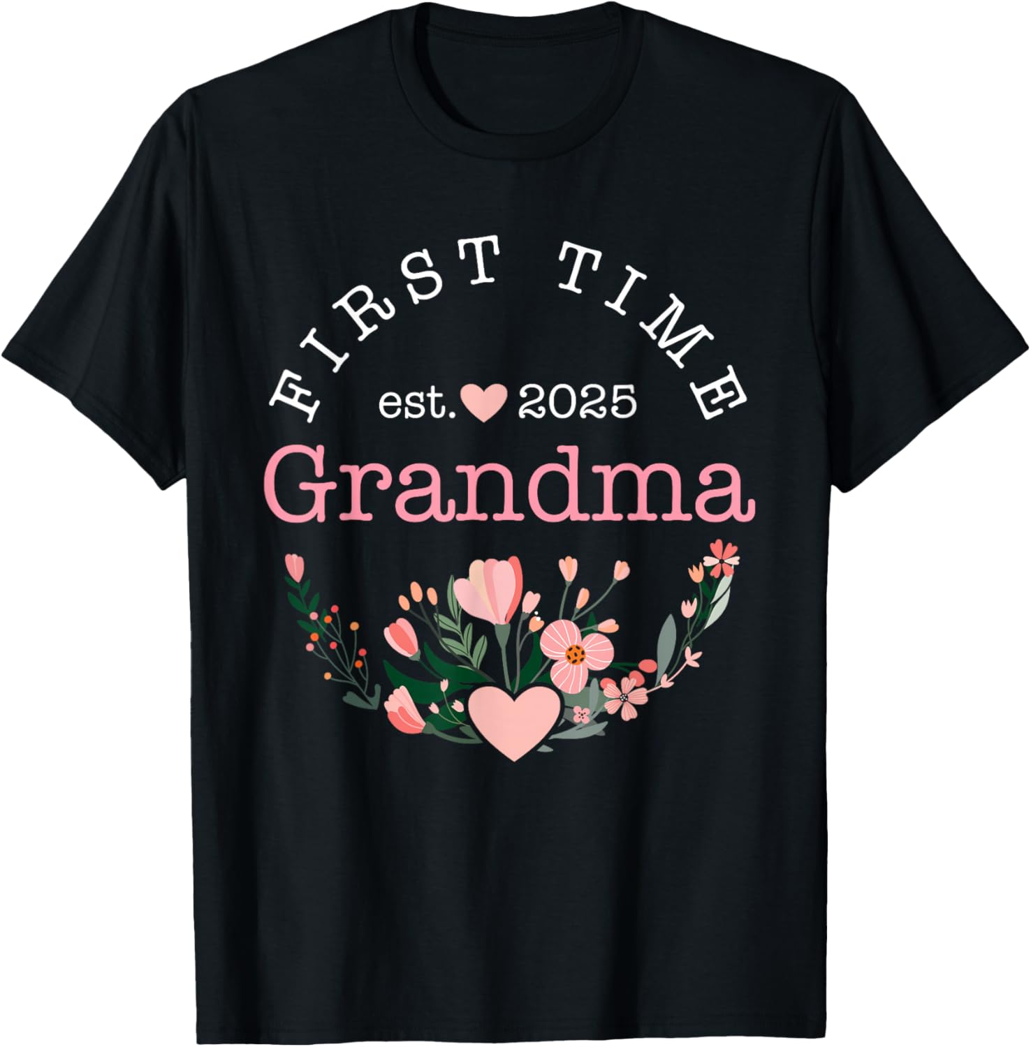 First time Grandma est. 2025 for New Grandmother T-Shirt - T-Shirt | Black
