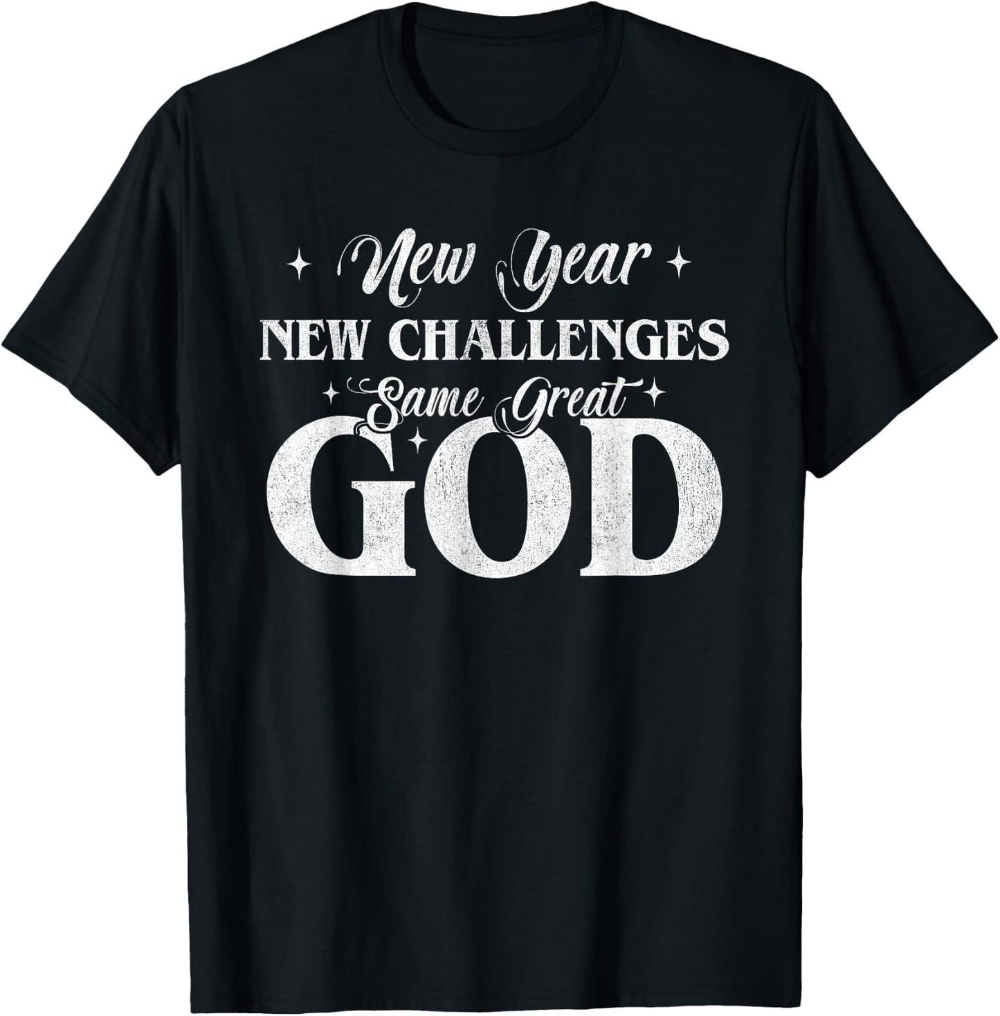 New Year New Challenges Same Great God 2025 Retro Vintage T-Shirt - T-Shirt | Black