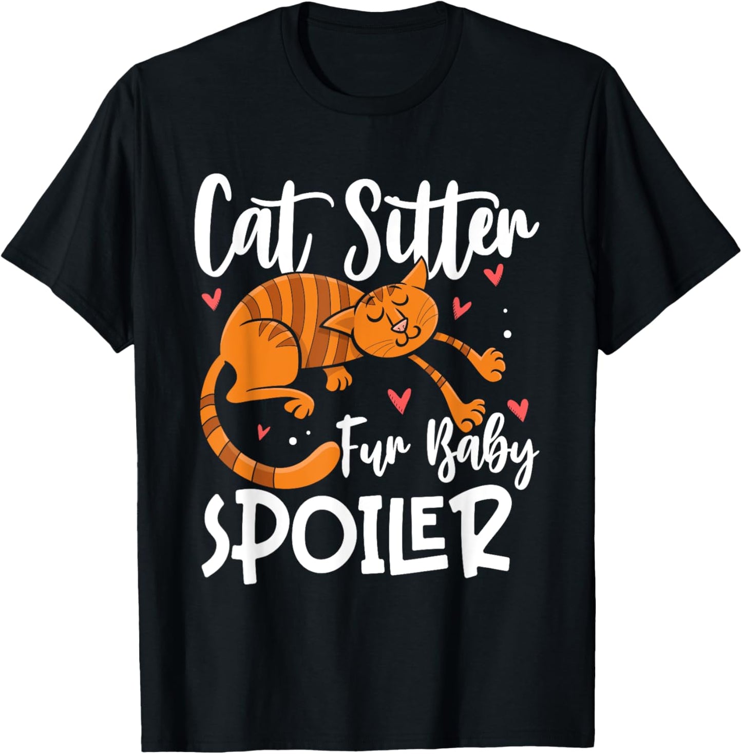 Cat Sitter fur Baby Spoiler Cat Sitter Men Women T-Shirt - T-Shirt | Black