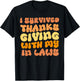 Funny I Survived Thanksgiving with My In Laws Turkey T-Shirt - T-Shirt | Black