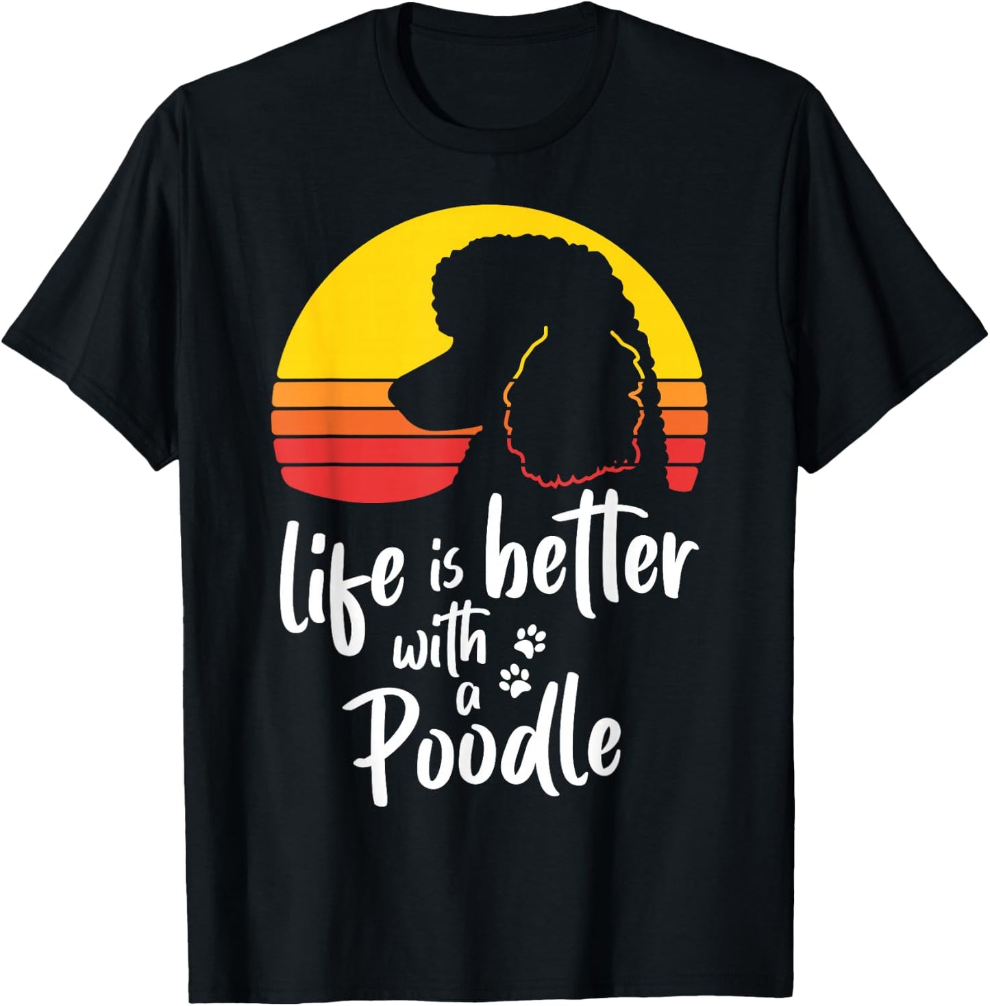 Life Is Better With Standard Poodle Mom Caniche Dog Lovers T-Shirt - T-Shirt | Black