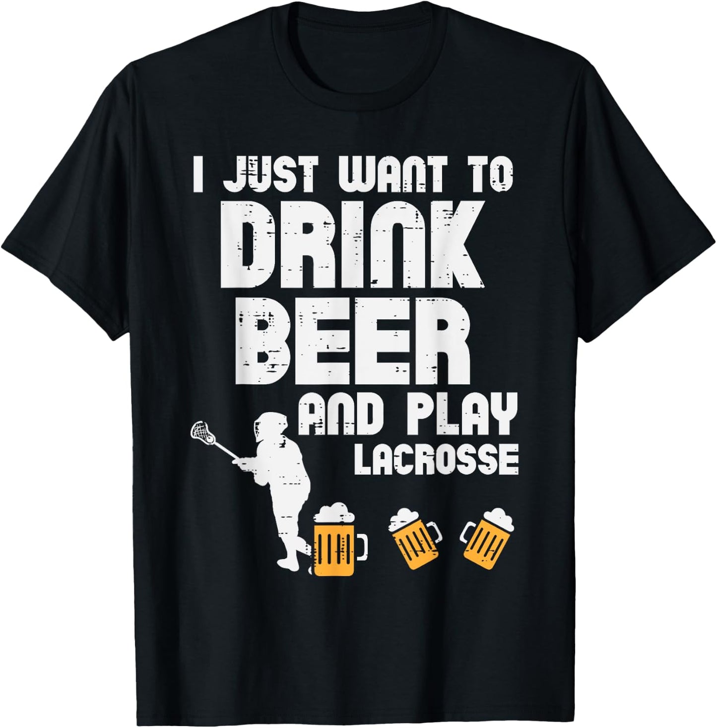 Drink Beer And Play Lacrosse Drinking Lax Player Men Women T-Shirt - T-Shirt | Black