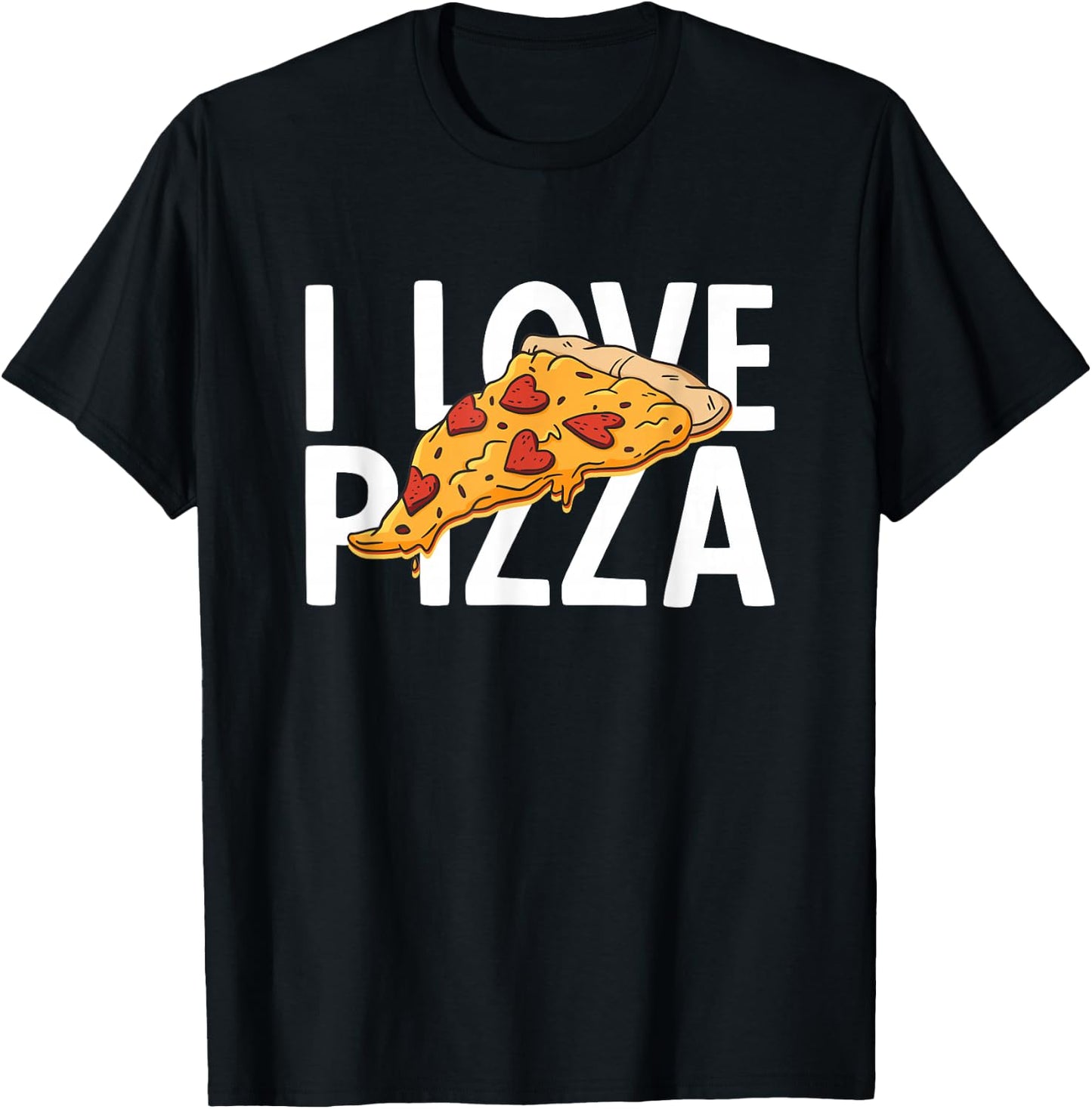I Love Pizza T-Shirt - T-Shirt | Black