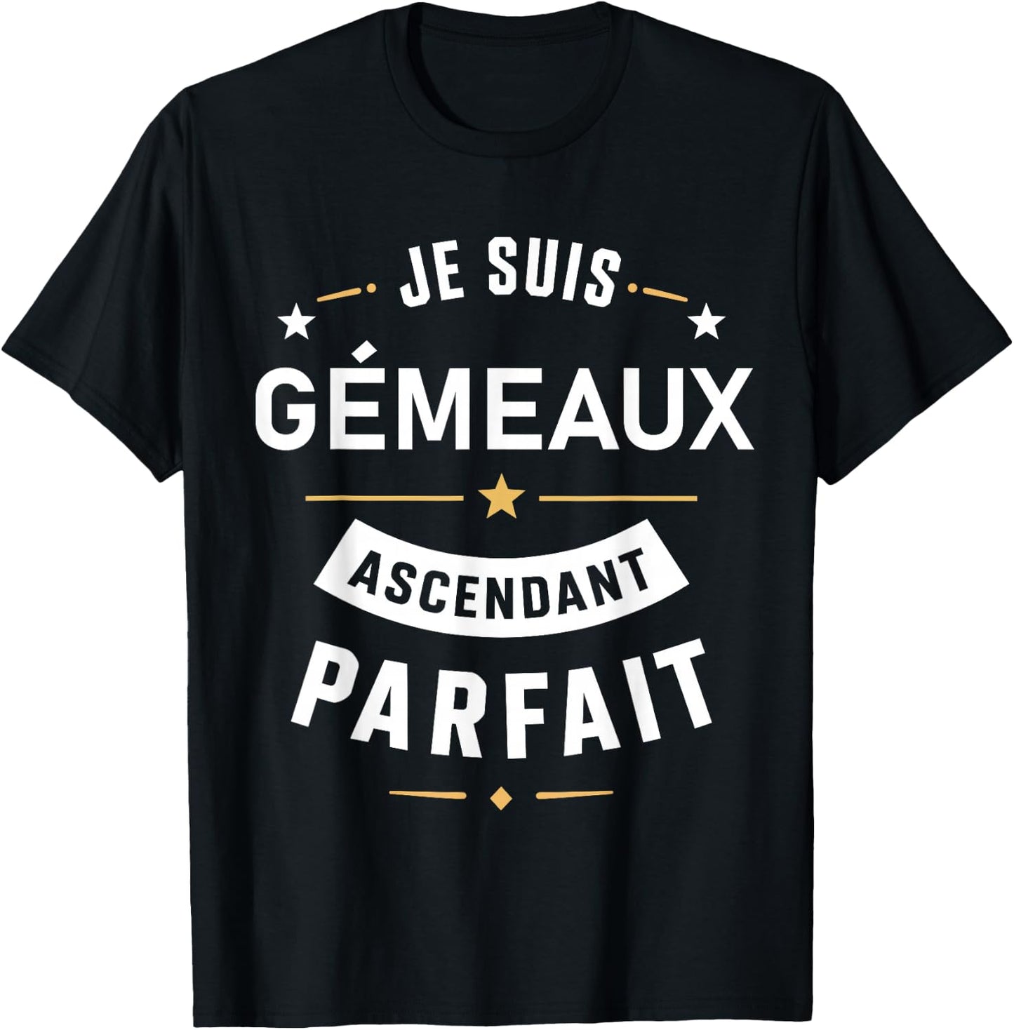 Astrologique Zodiaque Signe Astro Humour Je suis gémeaux T-Shirt - T-Shirt | Black