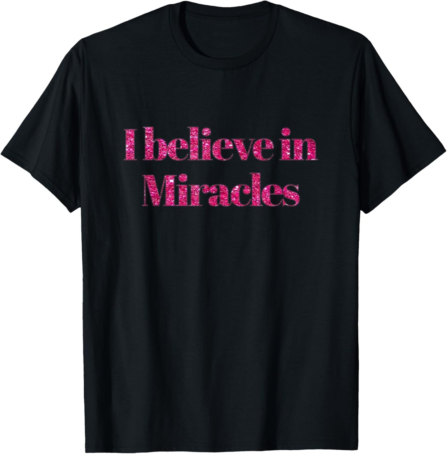 I Believe In Miracles Christian Faith T-Shirt - T-Shirt | Black