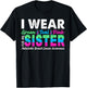 Metastatic Breast Cancer I Wear Green Teal Pink For Sister T-Shirt - T-Shirt | Black