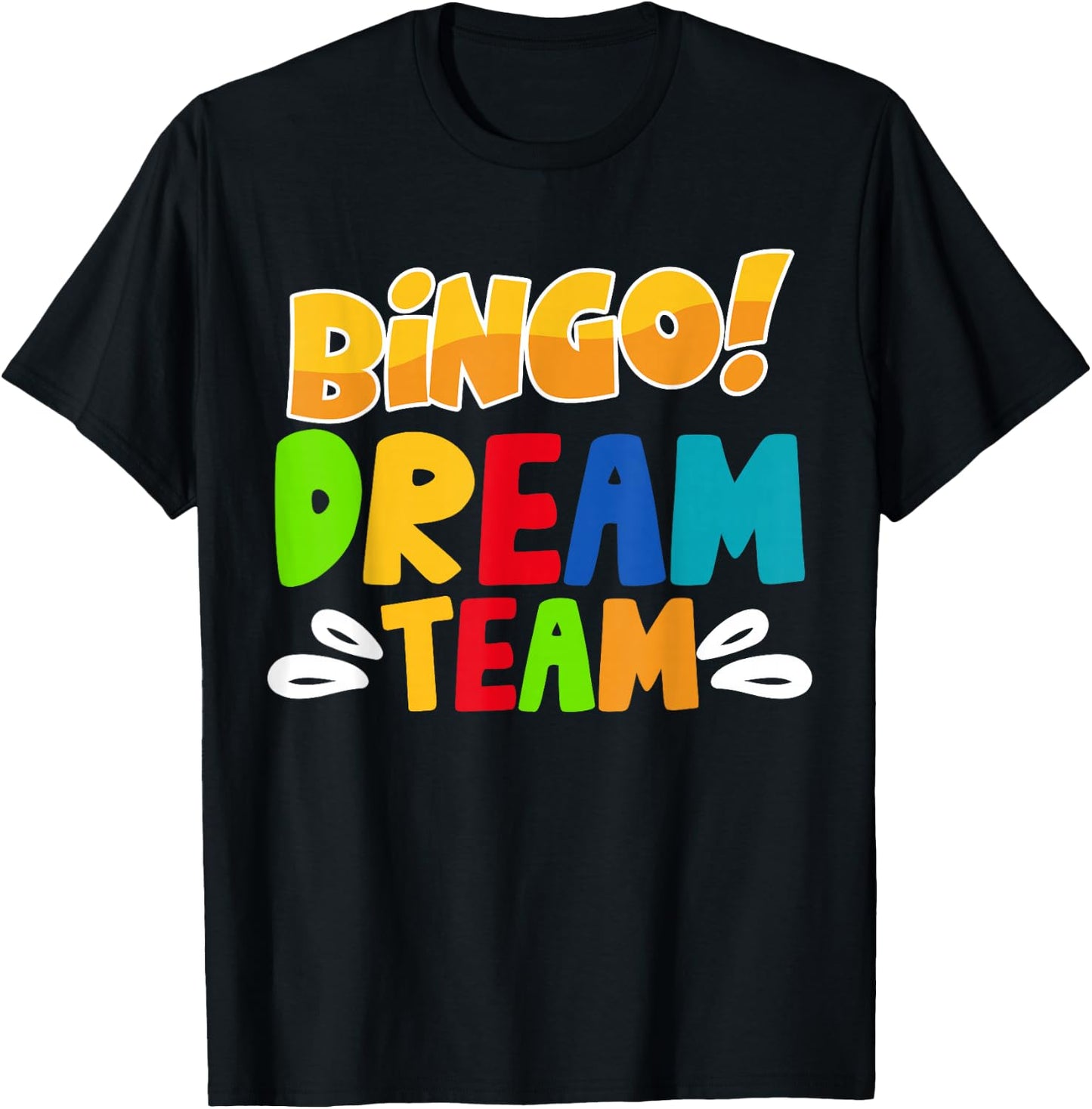 Bingo Dream Team T-Shirt - T-Shirt | Black