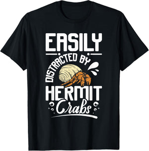 Easily distracted by hermit crabs T-Shirt - T-Shirt | Black