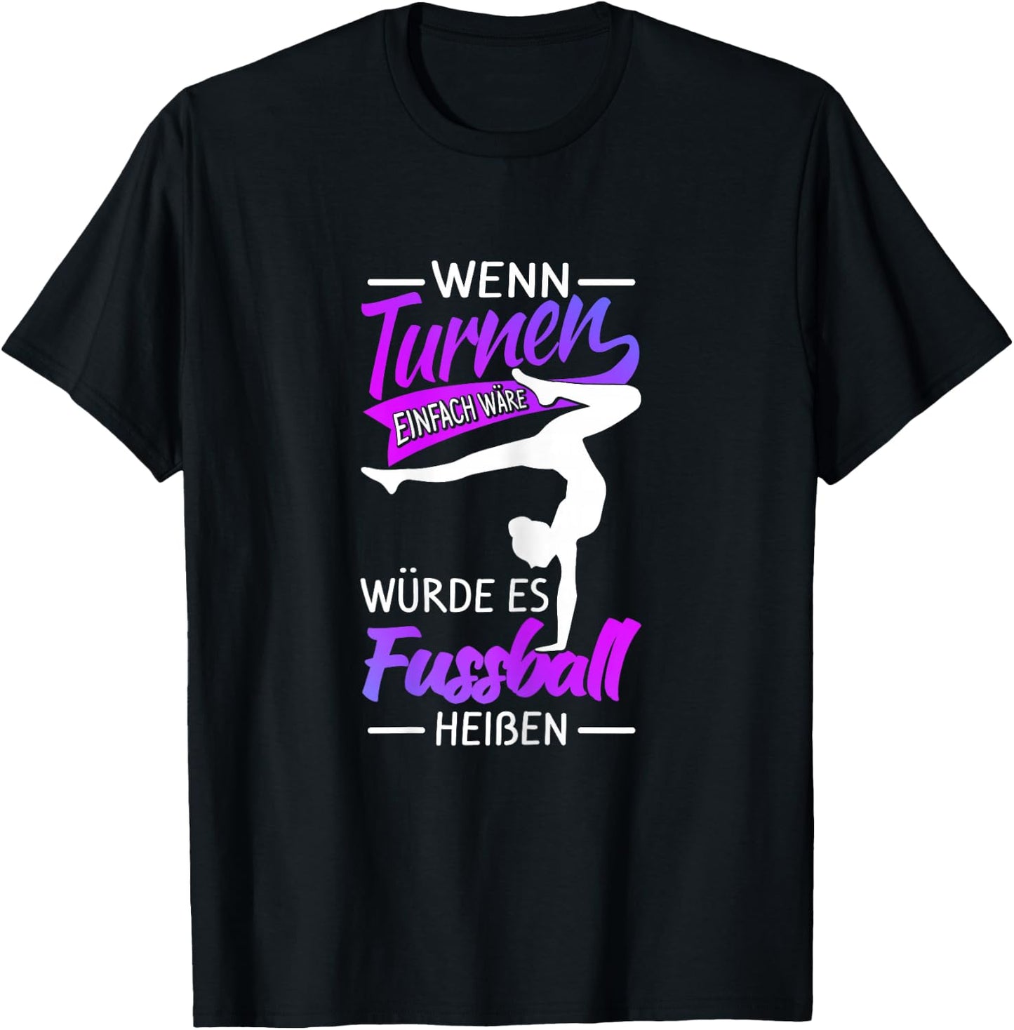 with German Text "Turnen Besser Als Fußball" T-Shirt - T-Shirt | Black