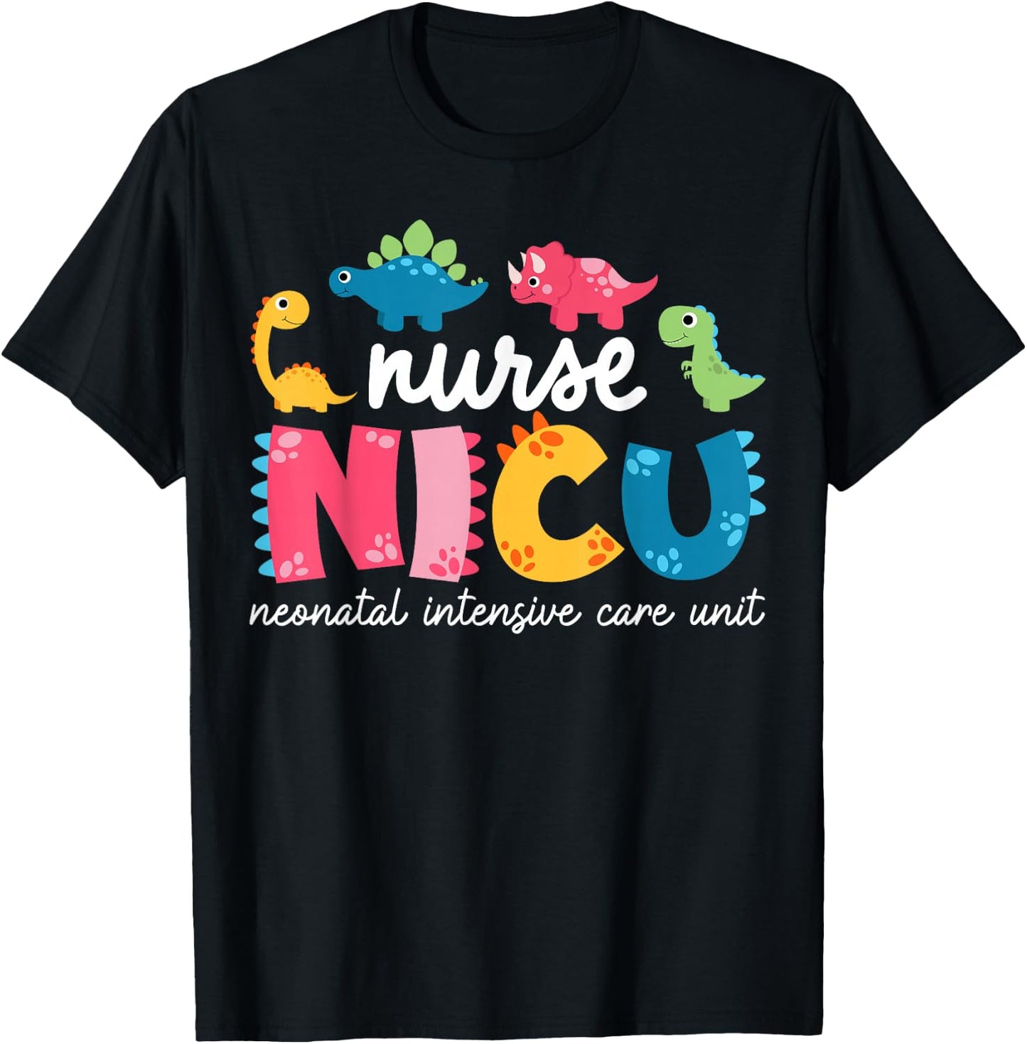 NICU Nurse Neonatal Itensive Care Unit Nursing T-Shirt - T-Shirt | Black