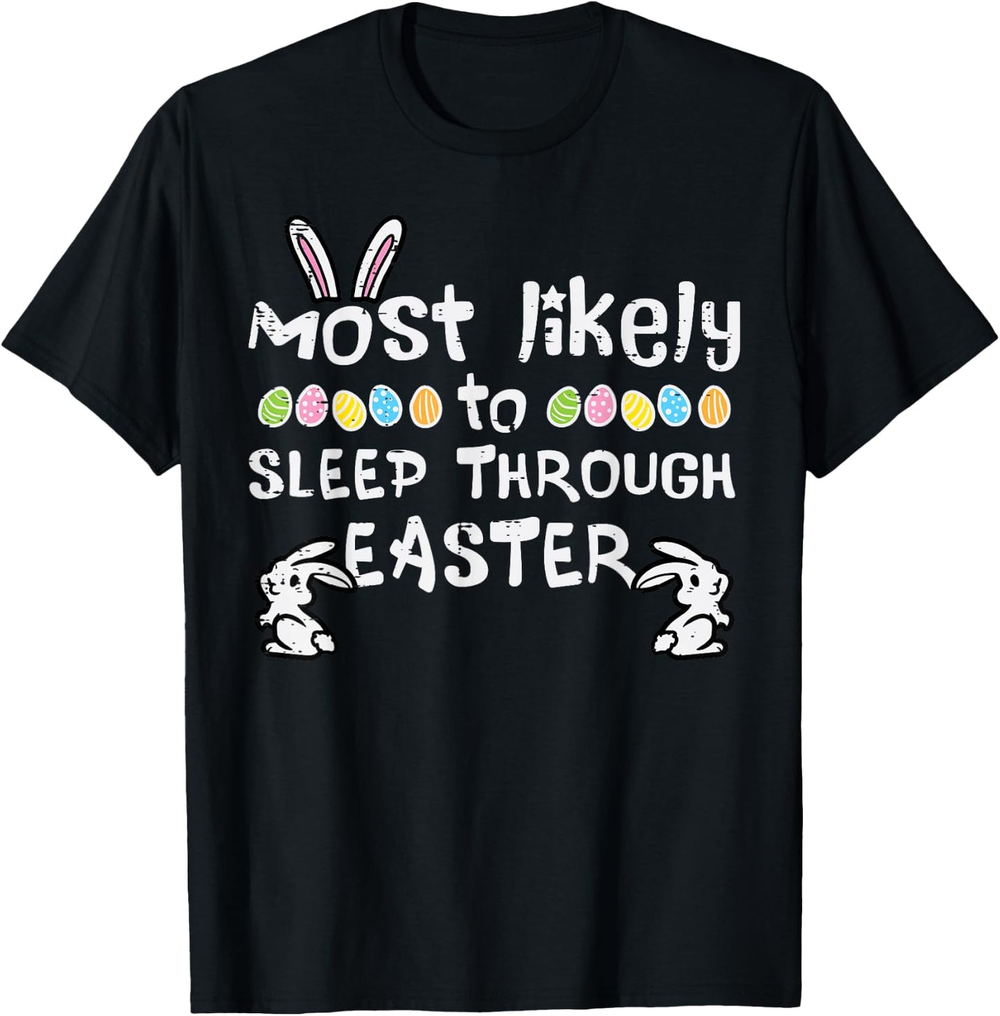 Most Likely Sleep Through Easter Family Matching Mom Women T-Shirt - T-Shirt | Black