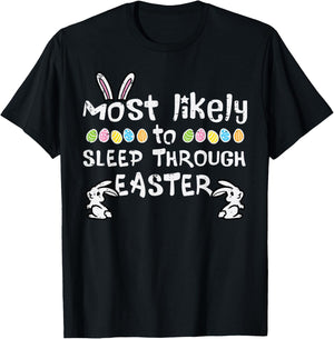 Most Likely Sleep Through Easter Family Matching Mom Women T-Shirt - T-Shirt | Black